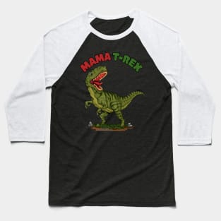 Mama T-Rex Dinosaur Funny Mothers Day Novelty Gift Baseball T-Shirt